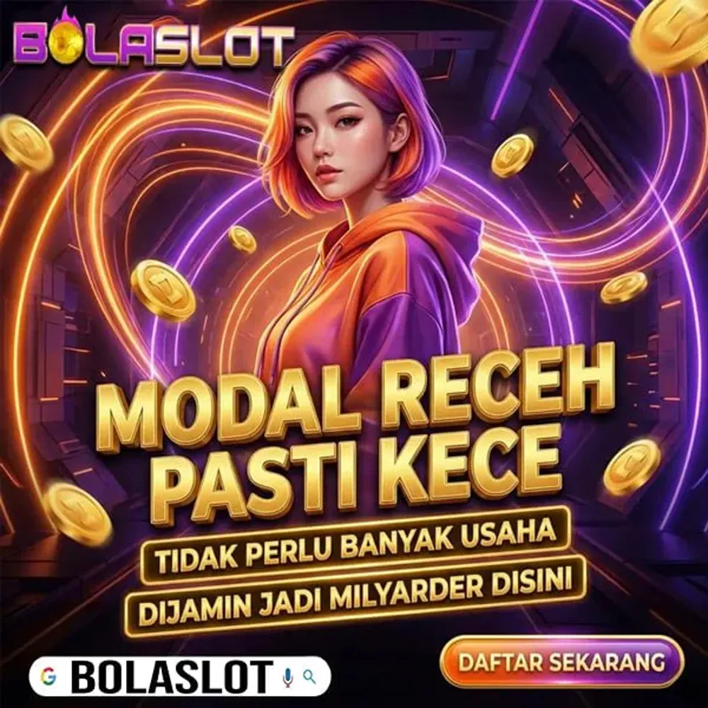 BOLA SLOT - Situs Resmi Bola Slot Online Terpercaya 2026 Dengan Panduan Bermain Slot Gacor Gampang Maxwin image 1
